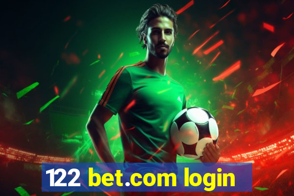 122 bet.com login